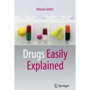 Springer International Publishing AG Drugs Easily Explained Springer International Publishing AG Drugs Easily Explained