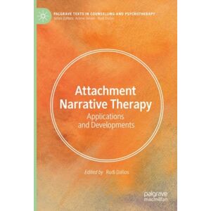 Springer International Publishing AG Attachment Narrative Therapy : Applications And Developments Springer International Publishing AG Attachment Narrative Therapy : Applications And Developments