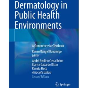 Springer International Publishing AG Dermatology In Public Health Environments : A Comprehensive Textbook Springer International Publishing AG Dermatology In Public Health Environments : A Comprehensive Textbook