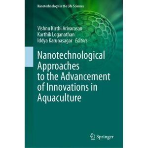 Springer International Publishing AG Nanotechnological Approaches To The Advancement Of s In Aquaculture Springer International Publishing AG Nanotechnological Approaches To The Advancement Of s In Aquaculture