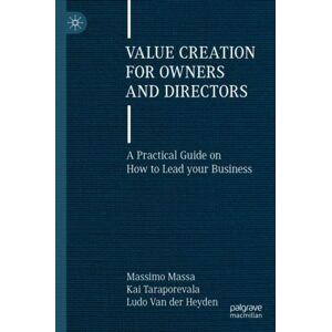 Springer International Publishing AG Creation For Owners And Directors : A Practical Guide On How To Lead Your Business Springer International Publishing AG Creation For Owners And Directors : A Practical Guide On How To Lead Your Business