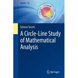 Springer International Publishing AG A Circle-Line Study Of Mathematical Analysis Springer International Publishing AG A Circle-Line Study Of Mathematical Analysis