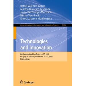 Springer International Publishing AG Technologies And : 8th International Conference, Citi 2022, Guayaquil, Ecuador, November 14–17, 2022, Proceedings Springer International Publishing AG Technologies And : 8th International Conference, Citi 2022, Guayaquil, Ecuador, November 14–17, 2022, Proceedings