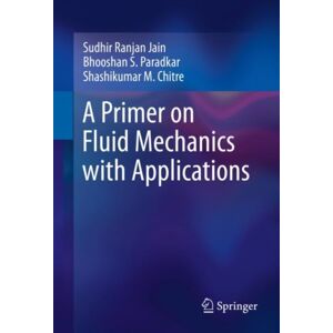 Springer International Publishing AG A Primer On Fluid Mechanics With Applications Springer International Publishing AG A Primer On Fluid Mechanics With Applications