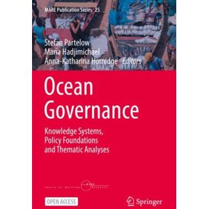 Springer International Publishing AG Ocean Governance : Knowledge Systems, Policy Foundations And Thematic Analyses Springer International Publishing AG Ocean Governance : Knowledge Systems, Policy Foundations And Thematic Analyses
