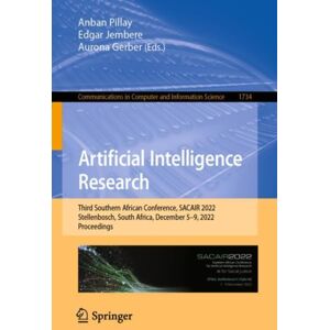 Springer International Publishing AG Artificial Intelligence Research : Third Southern African Conference, Sacair 2022, Stellenbosch, South Africa, December 5–9, 2022, Proceedings Springer International Publishing AG Artificial Intelligence Research : Third Southern African Conference, Sacair 2022, Stellenbosch, South Africa, December 5–9, 2022, Proceedings