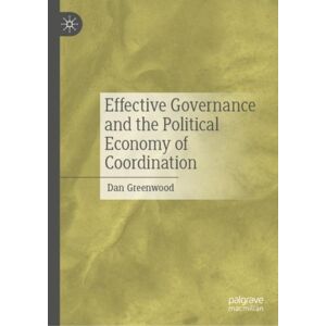 Springer International Publishing AG Effective Governance And The Political Economy Of Coordination Springer International Publishing AG Effective Governance And The Political Economy Of Coordination