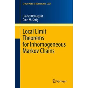 Springer International Publishing AG Local Limit Theorems For Inhomogeneous Markov Chains Springer International Publishing AG Local Limit Theorems For Inhomogeneous Markov Chains