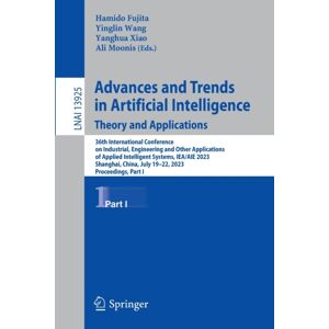 Springer International Publishing AG Advances And Trends In Artificial Intelligence. Theory And Applications : 36th International Conference On Industrial, Engineering And Other Applications Of Applied Intelligent Systems, Iea/aie 2023, Springer International Publishing AG Advances And Trends In Artificial Intelligence. Theory And Applications : 36th International Conference On Industrial, Engineering And Other Applications Of Applied Intelligent Systems, Iea/aie 2023,