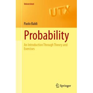 Springer International Publishing AG Probability : An Introduction Through Theory And Exercises Springer International Publishing AG Probability : An Introduction Through Theory And Exercises