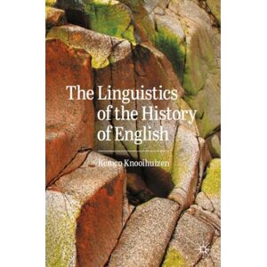 Springer International Publishing AG The Linguistics Of The History Of English Springer International Publishing AG The Linguistics Of The History Of English