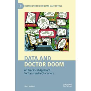 Springer International Publishing AG Data And Doctor Doom : An Empirical Approach To Transmedia Characters Springer International Publishing AG Data And Doctor Doom : An Empirical Approach To Transmedia Characters