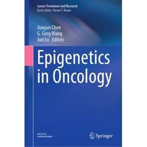 Springer International Publishing AG Epigenetics In Oncology Springer International Publishing AG Epigenetics In Oncology