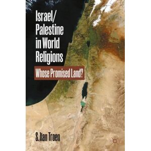 Springer International Publishing AG Israel/palestine In World Religions : Whose Promised Land? Springer International Publishing AG Israel/palestine In World Religions : Whose Promised Land?