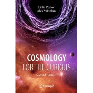 Springer International Publishing AG Cosmology For The Curious Springer International Publishing AG Cosmology For The Curious