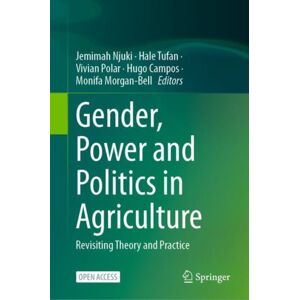 Springer International Publishing AG Gender, Power And Politics In Agriculture : Revisiting Theory And Practice Springer International Publishing AG Gender, Power And Politics In Agriculture : Revisiting Theory And Practice