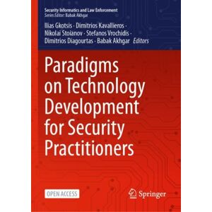 Springer International Publishing AG Paradigms On Technology Development For Security Practitioners Springer International Publishing AG Paradigms On Technology Development For Security Practitioners