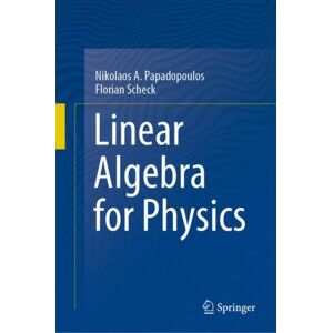 Springer International Publishing AG Linear Algebra For Physics Springer International Publishing AG Linear Algebra For Physics