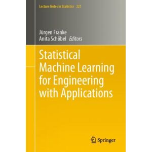Springer International Publishing AG Statistical Machine Learning For Engineering With Applications Springer International Publishing AG Statistical Machine Learning For Engineering With Applications