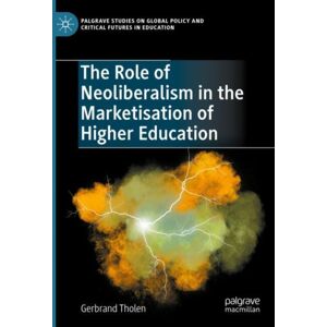 Springer International Publishing AG The Role Of Neoliberalism In The Marketisation Of Higher Education Springer International Publishing AG The Role Of Neoliberalism In The Marketisation Of Higher Education