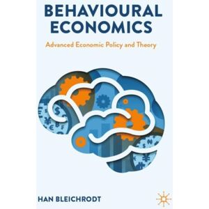 Springer International Publishing AG Behavioural Economics : Advanced Economic Policy And Theory Springer International Publishing AG Behavioural Economics : Advanced Economic Policy And Theory