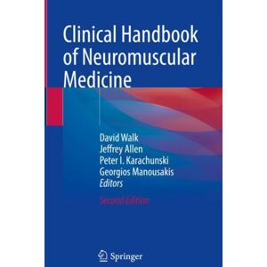 Springer International Publishing AG Clinical Handbook Of Neuromuscular Medicine Springer International Publishing AG Clinical Handbook Of Neuromuscular Medicine