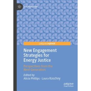 Springer International Publishing AG Engagement Strategies For Energy Justice : Perspectives From The Next Generation Springer International Publishing AG Engagement Strategies For Energy Justice : Perspectives From The Next Generation