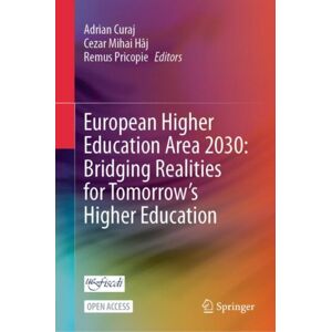Springer International Publishing AG European Higher Education Area 2030: Bridging Realities For Tomorrow’s Higher Education Springer International Publishing AG European Higher Education Area 2030: Bridging Realities For Tomorrow’s Higher Education