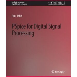 Springer International Publishing AG Pspice For Digital Signal Processing Springer International Publishing AG Pspice For Digital Signal Processing