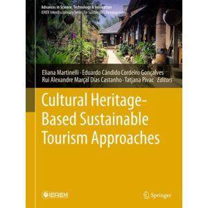 Springer International Publishing AG Cultural Heritage-Based Sustainable Tourism Approaches Springer International Publishing AG Cultural Heritage-Based Sustainable Tourism Approaches