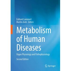 Springer International Publishing AG Metabolism Of Human Diseases : Organ Physiology And Pathophysiology Springer International Publishing AG Metabolism Of Human Diseases : Organ Physiology And Pathophysiology