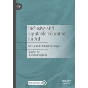 Springer International Publishing AG Inclusive And Equitable Education For All : Sdg 4 And Global Challenges Springer International Publishing AG Inclusive And Equitable Education For All : Sdg 4 And Global Challenges