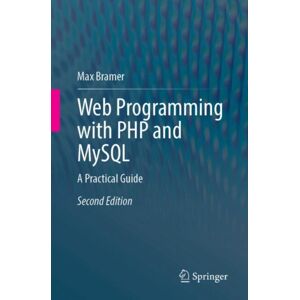 Springer Nature Switzerland AG Web Programming With Php And Mysql : A Practical Guide Springer Nature Switzerland AG Web Programming With Php And Mysql : A Practical Guide
