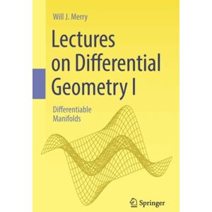 Springer Nature Switzerland AG Lectures On Differential Geometry I : Differentiable Manifolds Springer Nature Switzerland AG Lectures On Differential Geometry I : Differentiable Manifolds