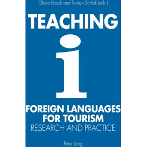 Peter Lang AG, Internationaler Verlag der Wissensc Teaching Foreign Languages For Tourism : Research And Practice Peter Lang AG, Internationaler Verlag der Wissensc Teaching Foreign Languages For Tourism : Research And Practice