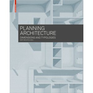 Birkhauser Planning Architecture : Dimensions And Typologies Birkhauser Planning Architecture : Dimensions And Typologies