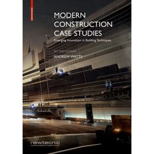 Birkhauser Modern Construction Case Studies : Emerging In Building Techniques Birkhauser Modern Construction Case Studies : Emerging In Building Techniques