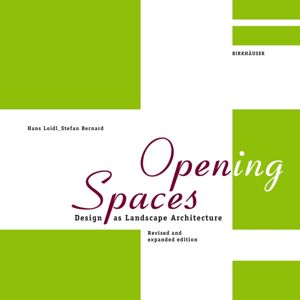 Birkhauser Open(Ing) Spaces : Design As Landscape Architecture Birkhauser Open(Ing) Spaces : Design As Landscape Architecture