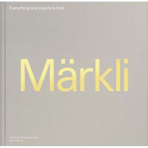 Quart Publishers Peter Markli : Everything One Invents Is True Quart Publishers Peter Markli : Everything One Invents Is True