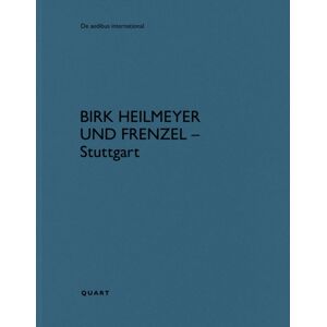 Quart Publishers Birk Heilmeyer Und Frenzel – Stuttgart Quart Publishers Birk Heilmeyer Und Frenzel – Stuttgart