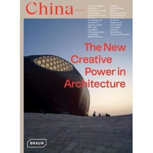 Braun Publishing AG China: The Creative Power In Architecture Braun Publishing AG China: The Creative Power In Architecture