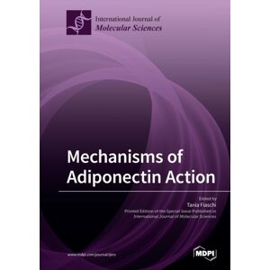 Mdpi AG Mechanisms Of Adiponectin Action Mdpi AG Mechanisms Of Adiponectin Action