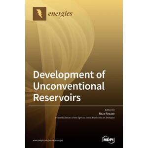Mdpi AG Development Of Unconventional Reservoirs Mdpi AG Development Of Unconventional Reservoirs