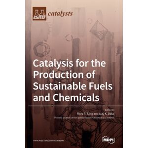 Mdpi AG Catalysis For The Production Of Sustainable Fuels And Chemicals Mdpi AG Catalysis For The Production Of Sustainable Fuels And Chemicals