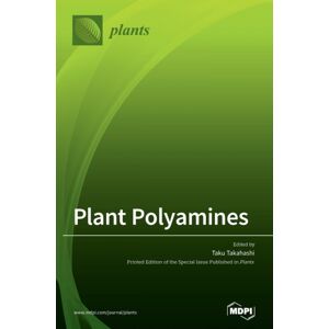 Mdpi AG Plant Polyamines Mdpi AG Plant Polyamines