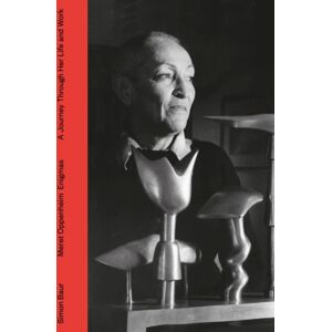 Scheidegger und Spiess AG, Verlag Meret Oppenheim - Enigmas : A Journey Through Life And Work Scheidegger und Spiess AG, Verlag Meret Oppenheim - Enigmas : A Journey Through Life And Work