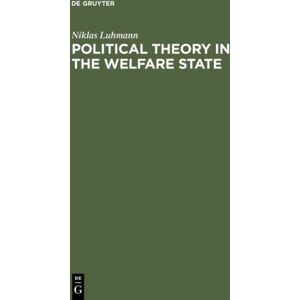 De Gruyter Political Theory In The Welfare State De Gruyter Political Theory In The Welfare State