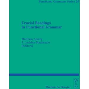De Gruyter Crucial Readings In Functional Grammar De Gruyter Crucial Readings In Functional Grammar