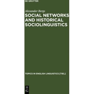 De Gruyter Social Networks And Historical Sociolinguistics : Studies In Morphosyntactic Variation In The Paston Letters (1421-1503) De Gruyter Social Networks And Historical Sociolinguistics : Studies In Morphosyntactic Variation In The Paston Letters (1421-1503)