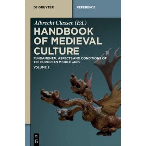 De Gruyter Handbook Of Medieval Culture. Volume 2 De Gruyter Handbook Of Medieval Culture. Volume 2
